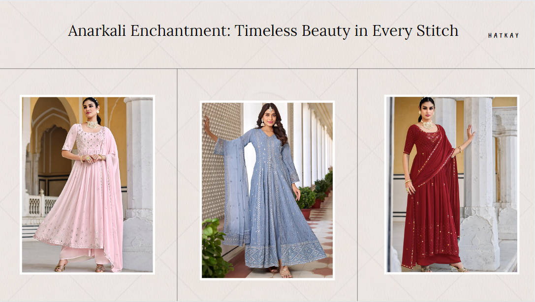 Anarkali Enchantment: Timeless Beauty in Every Stitch