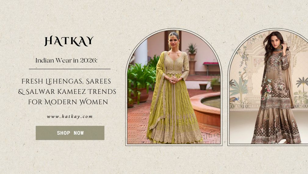 Indian Wear in 2026: Fresh Lehengas, Sarees and Salwar Kameez Trends f