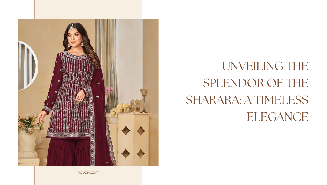 Unveiling the Significance and Splendor of the Sharara: A Timeless Ensemble of Elegance
