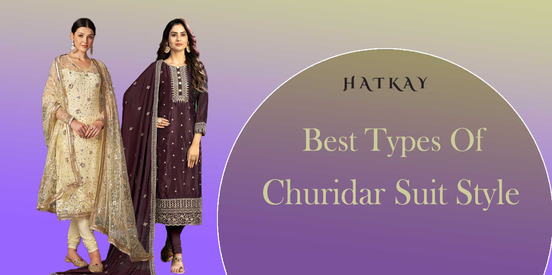 How Many Types of Churidar Suit Styles are There? Which is the Best Type of Churidar Suit Style?
