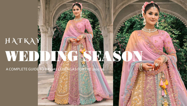 A Complete Guide to Bridal Lehengas for the 2025-26 Wedding Season
