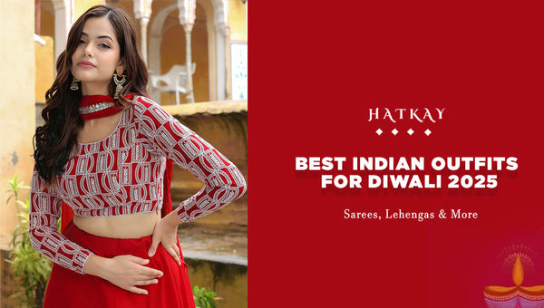 Best Indian Outfits for Diwali 2025 – Sarees, Lehengas and More
