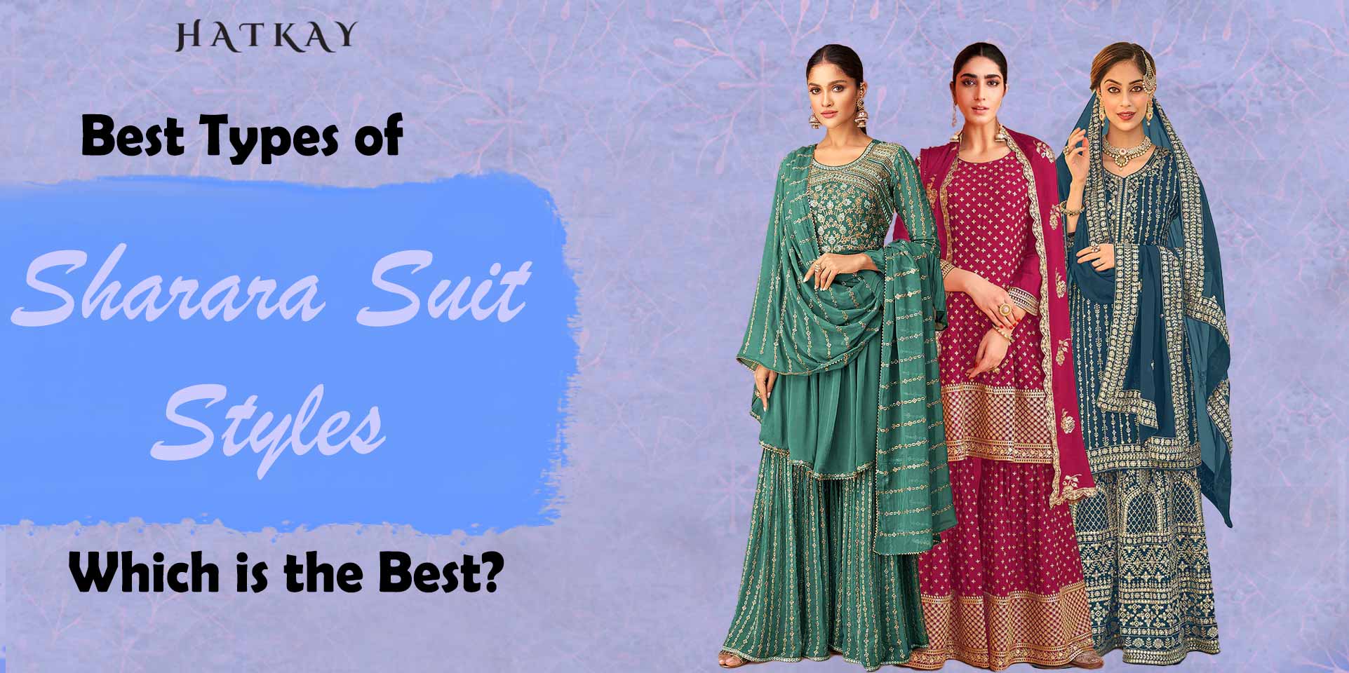 How Many Types of Sharara Suit Styles are There? Which is the Best Sharara Suit Style?