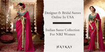 Buy Designer & Bridal Sarees Online in USA – Indian Saree Collection for NRI Women
