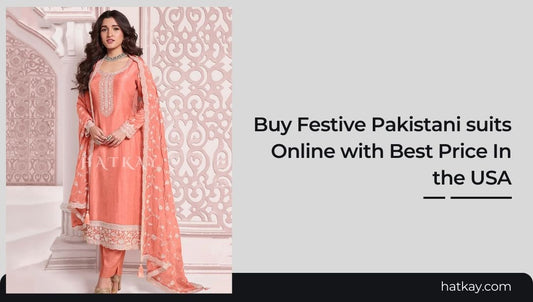 Buy Festive pakistani suits Online with Best Price In the USA