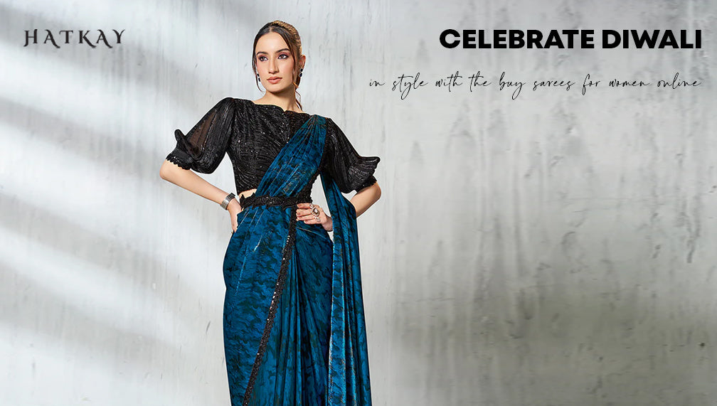 Celebrate Diwali in Style: Buy Saree for Women Online