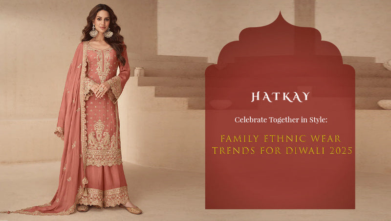 Celebrate Together in Style: Family Ethnic Wear Trends for Diwali 2025