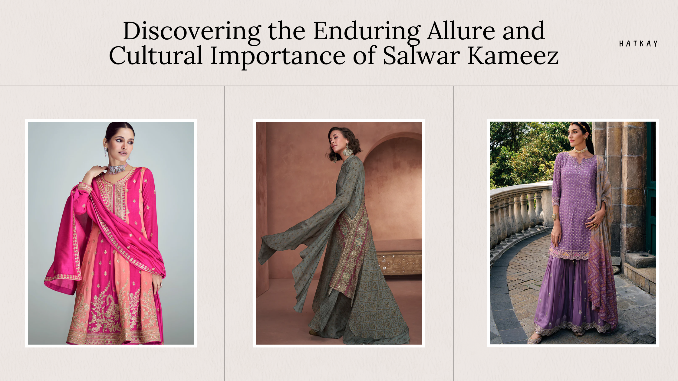 Exploring the Timeless Elegance and Cultural Significance of Salwar Kameez