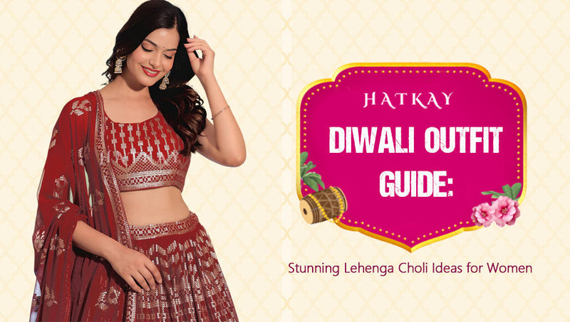 Diwali Outfit Guide: Stunning Lehenga Choli Ideas for Women