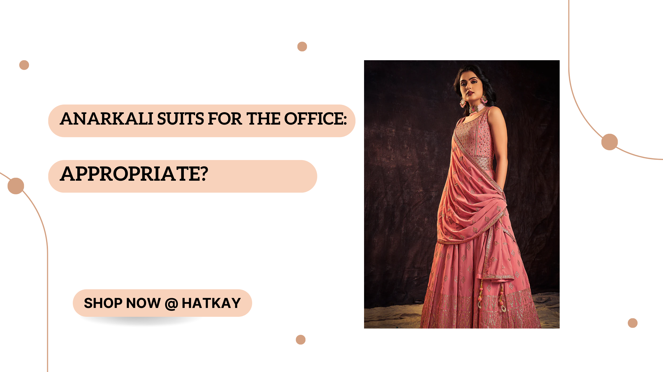 Is it Appropriate to Wear an Anarkali Suit to the Office?