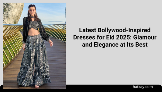 Latest Bollywood-Inspired Dresses for Eid 2025: Glamour and Elegance at Its Best