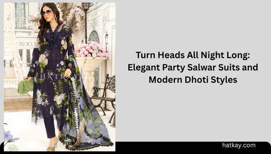 Turn Heads All Night Long: Elegant Party Salwar Suits and Modern Dhoti Styles