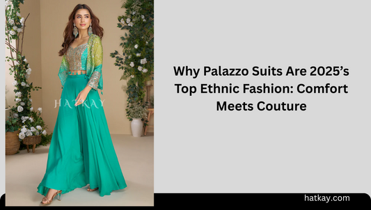 Why Palazzo Suits Are 2025’s Top Ethnic Fashion: Comfort Meets Couture