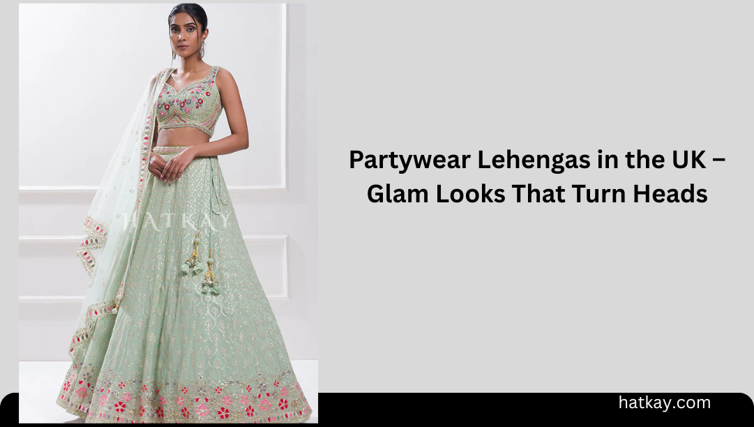 Partywear Lehengas in the UK – Glam Looks That Turn Heads
