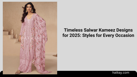 Timeless Salwar Kameez Designs for 2025: Styles for Every Occasion