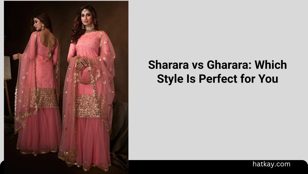Sharara vs Gharara: Which Style Is Perfect for You