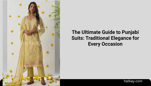 The Ultimate Guide to Punjabi Suits: Traditional Elegance for Every Occasion