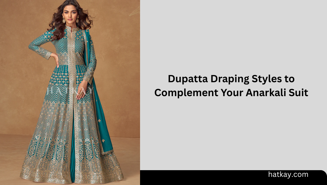 Dupatta Draping Styles to Complement Your Anarkali Suit