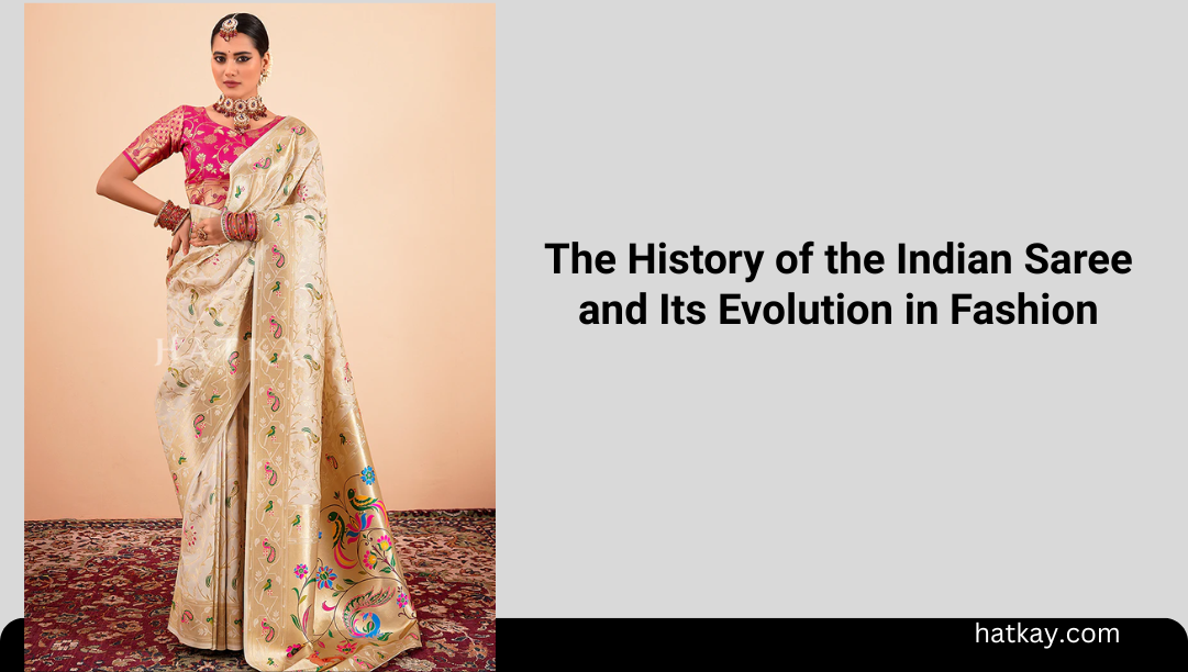 The History of the Indian Saree and Its Evolution in Fashion