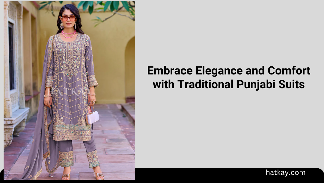 Embrace Elegance and Comfort with Traditional Punjabi Suits