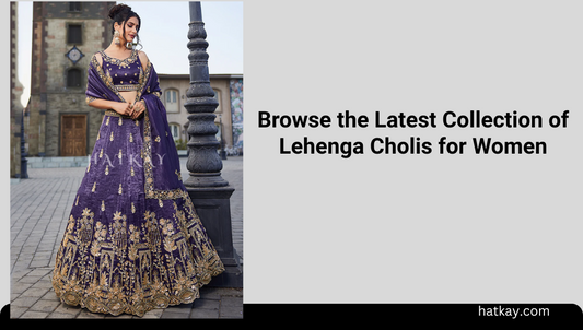 Browse the Latest Collection of Lehenga Cholis for Women