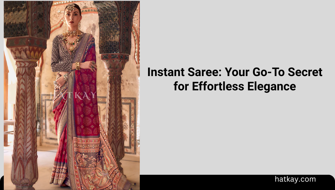 Instant Saree: Your Go-To Secret for Effortless Elegance