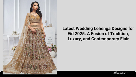Latest Wedding Lehenga Designs for Eid 2025: A Fusion of Tradition, Luxury, and Contemporary Flair