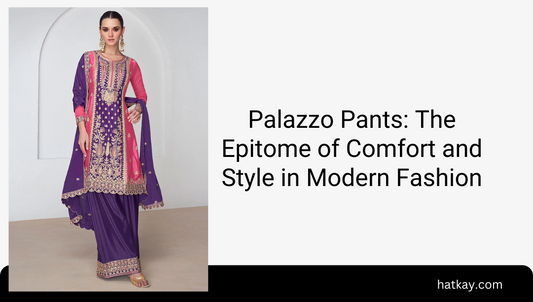 Palazzo Pants: The Epitome of Comfort and Style in Modern Fashion