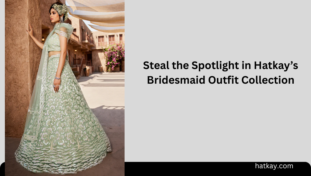 Steal the Spotlight in Hatkay’s Bridesmaid Outfit Collection