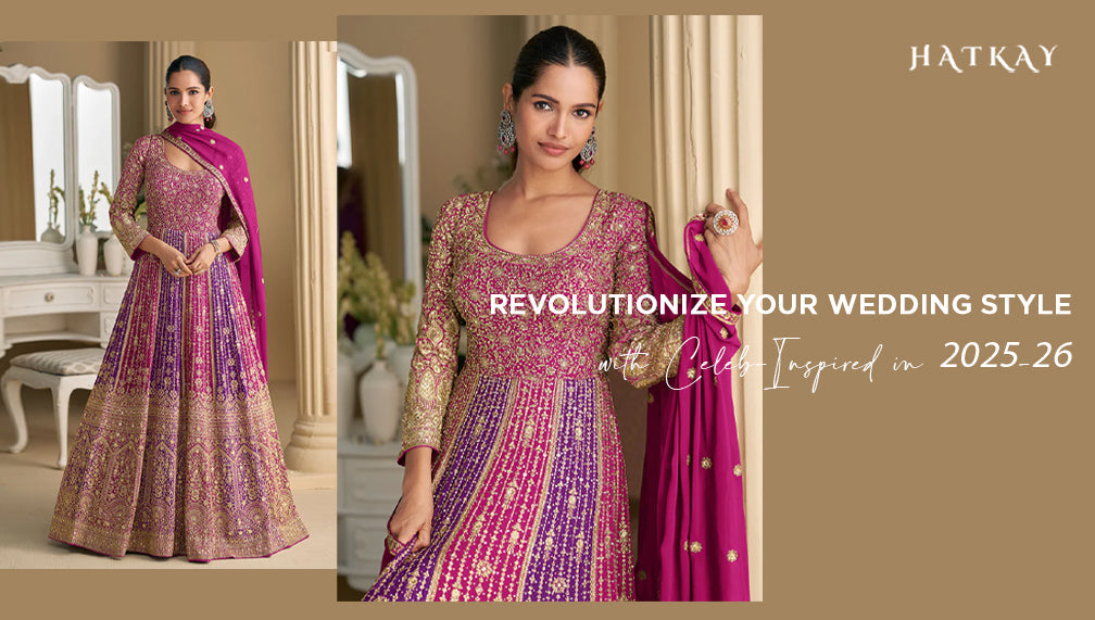Revolutionize Your Wedding Style with Celeb-Inspired in 2025-26