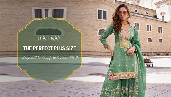 The Perfect Plus Size Lehenga and Salwar Kameez for Wedding Season 2025–26