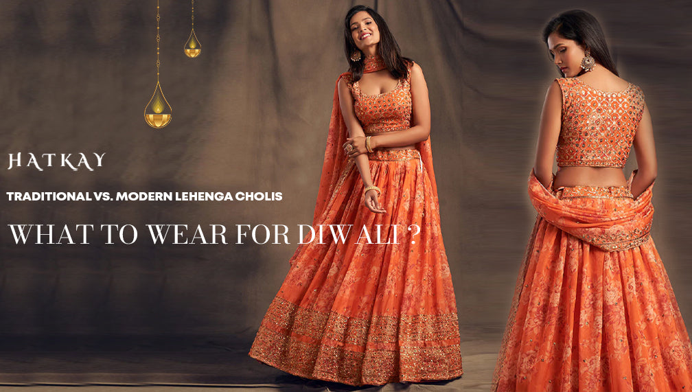 Traditional vs. Modern Lehenga Cholis – What to Wear for Diwali?
