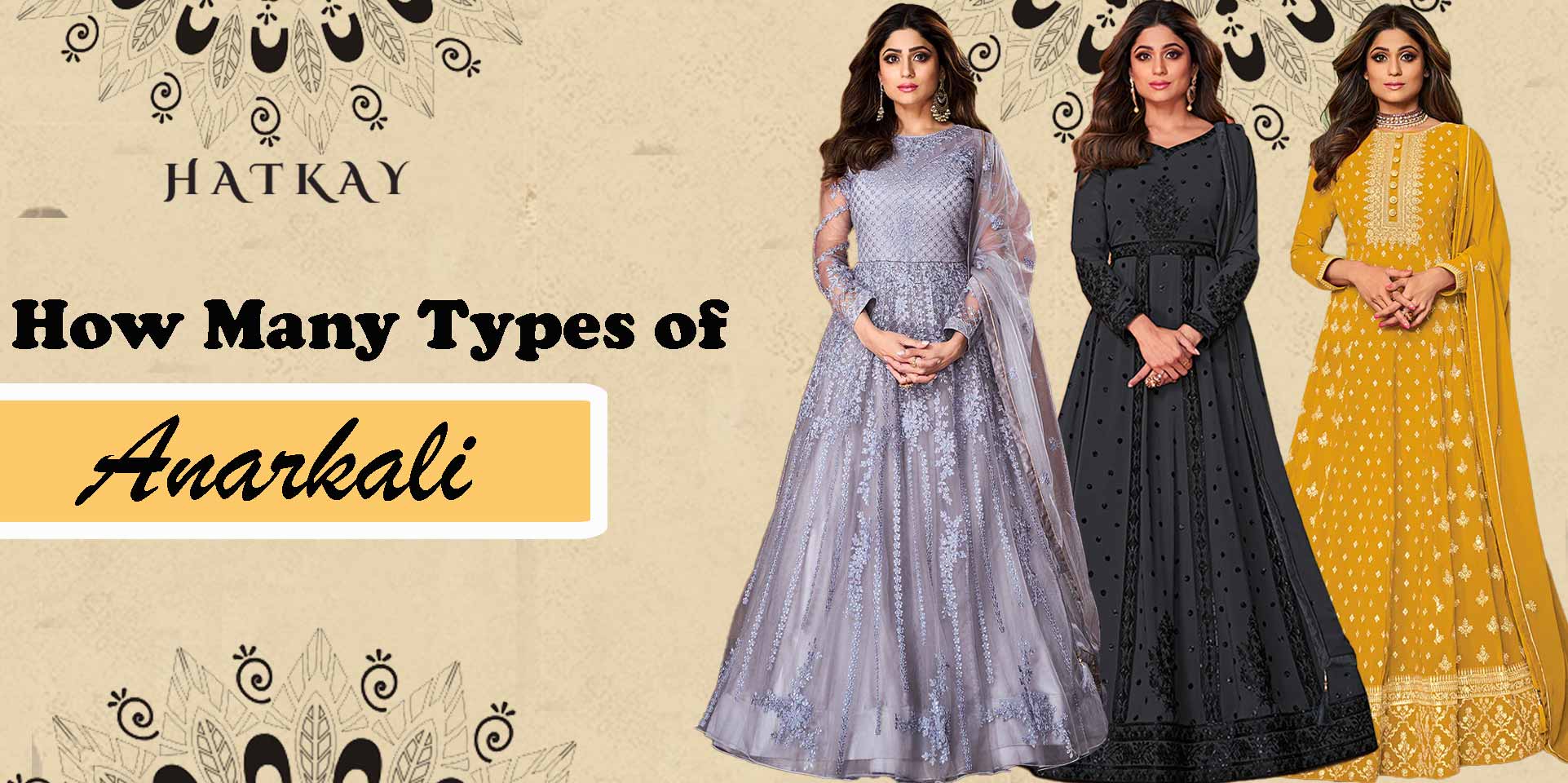 How Many Types of Anarkali Are There?