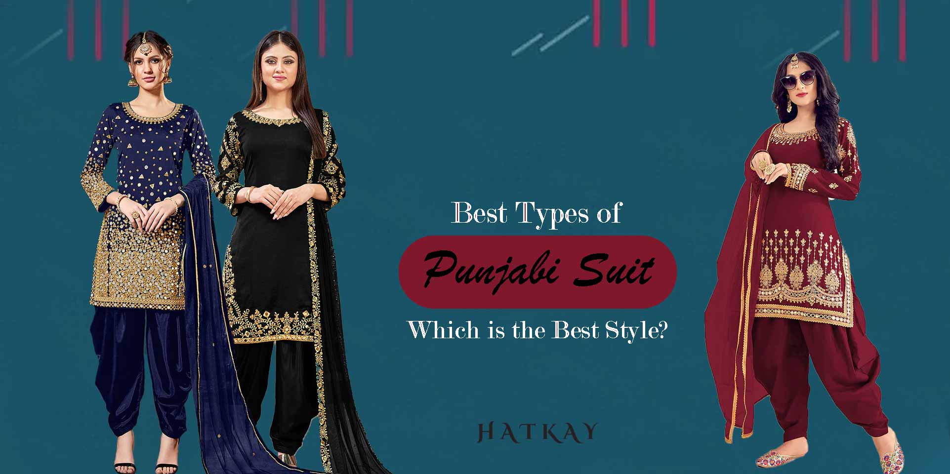 How Many Types of Punjabi Suit Styles are There? Which is the Best Punjabi Suit Style?